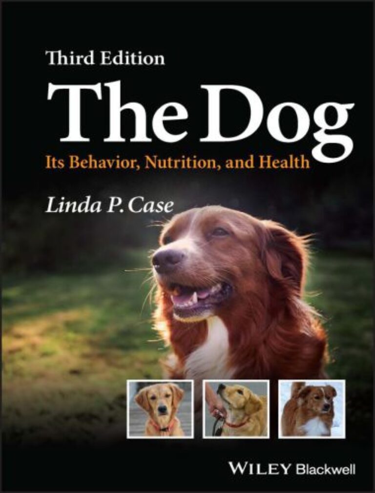 The dog its behavior nutrition and health 3rd edition