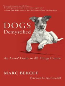 Dogs demystified an a to z guide to all things canine