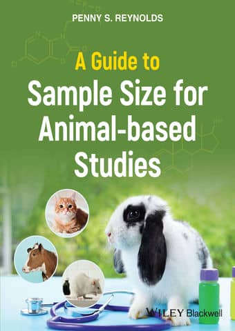A guide to sample size for animal based studies