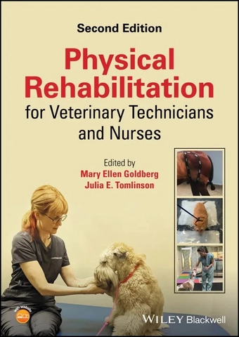 Physical rehabilitation for veterinary technicians and nurses 2nd edition