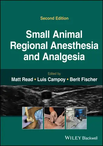Small animal regional anesthesia and analgesia 2nd edition