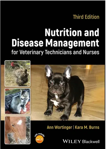 Nutrition and disease management for veterinary technicians and nurses 3rd edition