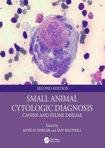 Small animal cytologic diagnosis canine and feline disease 2nd edition