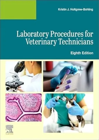 Laboratory procedures for veterinary technicians, 8th edition